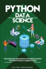 Python Data Science : The Ultimate Guide on What You Need to Know to Work with Data Using Python - Book