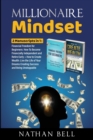 Millionaire Mindset : 2 Manuscripts in 1: Financial Freedom for Beginners + How to Create Wealth: Live the Life of Your Dreams Creating Success - Book