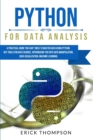 Python for Data Analysis : A Practical Guide you Can't Miss to Master Data Using Python. Key Tools for Data Science, Introducing you into Data Manipulation, Data Visualization, Machine Learning - Book