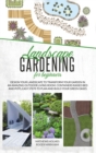 Landscape Gardening for Beginners : Design Your Landscape to Transform your Garden in an Amazing Outdoor Living Room. Container Raised Beds and Pots, Easy Steps to Plan and Plant your Green Oases - Book