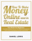 How to make money online and in Real Estate : Four books for beginners that will introduce you to the world of investment (stock markets, dropshipping, real estate, swing trading) - Book
