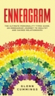 Enneagram : The Ultimate Personality Types Guide. An Enneagram Journey To Healthy And Sacred Relationships - Book