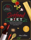 The Sirtfood Diet : The Ultimate Guide to Get Back in Shape Burning Fat by Activating the Skinny Gene. 150 Simple, Easy and Delicious Sirtfood Recipes and a 30 Day Meal Plan to Lose Weight and Stay He - Book