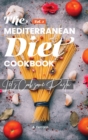 The Mediterranean Diet Cookbook : Let's Cook some Pasta! Mediterranean Recipes for a Healthy life.Vol.1 - Book