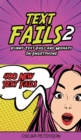 Text Fails : Funny Text Fails and Mishaps on Smartphone (Collection n.2) - Book