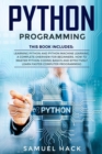 Python Programming : 2 Books in 1: Learning Python and Python Machine Learning. A Complete Overview for Beginners. How to Master Python Coding Basics and Effectively Learn Faster Computer Programming - Book