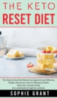 The Keto Reset Diet : The step by step Diet Manual an Approved and Effective, Simple and Proven way to build Good Habits. (Keto diet, Mental Clarity, Low carbohydrate High fat Content). - Book