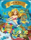 Coloring Books - Color By Numbers - Mermaids (Series 1) : Coloring Little Mermaids with numeric worksheets. Color by numbers for adults and children with colored pencils. Advanced color by numbers - Book