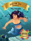 Coloring Books - Color By Numbers - Mermaids (Series 6) : Coloring Little Mermaids with numeric worksheets. Color by numbers for adults and children with colored pencils. Advanced color by numbers - Book