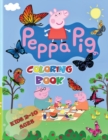 Peppa Pig - Coloring Book Kids 2-10 Ages : All happy with this coloring book of Peppa Pig, the characters much loved by children. - Book