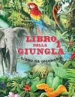 Il Libro della Giungla 1 - Album da Colorare : Fatti trasportare nel cuore della giungla indiana dove le scimmie conducono Mowgli nella citta perduta. 50 disegni tutti da colorare. - Book