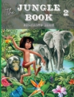 The Jungle Book 2 Coloring Book : This Coloring Book for Kids Includes Jungle Animals Forest. Children Activity Books for Kids Ages 2-4, 4-8, Boys, Girls, Fun Early Learning. (50 Coloring Pages) - Book