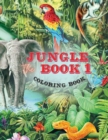 The Jungle Book 1 Coloring Book : This Coloring Book for Kids Includes Jungle Animals Forest. Children Activity Books for Kids Ages 2-4, 4-8, Boys, Girls, Fun Early Learning. (50 Coloring Pages) - Book