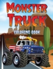 Monster Truck Coloring Book : Coloring Book for kids and adults who love monster trucks. 40 designs of cool coloring monster trucks to relax and calm down - Book