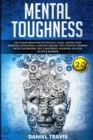 Mental Toughness 2.0 : Mental Toughness: The Human Behavior Psychology guide: Master your Emotions developing a Growth Mindset with Positive Thinking tactics Increasing self Confidence achieving Succe - Book