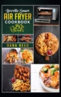 Breville Smart Air Fryer Cookbook : 250+ Quick, Easy, Delicious and Budget Friendly Recipes for Healthy Cooking. - Book