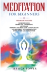 Meditation for Beginners : This Book Includes - Reiki Healing + Third Eye Awakening + Crystals - Improve Your Health and Increase Your Energy with Meditation Even If You Are a Beginner - Book