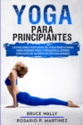 Yoga Para Principiantes : Las Mejores Posturas de Yoga Paso a Paso para Perder Peso y Reducir el Estres con Guia de Alimentacion Saludable - Book