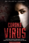 Coronavirus : Everything You Need to Know About the New Wuhan 2020 Outbreak, Pandemic Spread and Symptoms - Book