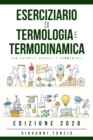 Eserciziario di Termologia e Termodinamica : 239 Esercizi Risolti e Commentati Edizione 2020 - Book