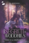 I segreti di Woodhills : Il crepuscolo - Book