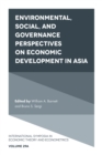 Environmental, Social, and Governance Perspectives on Economic Development in Asia - Book