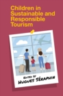 Children in Sustainable and Responsible Tourism - Book