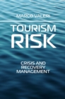 Tourism Risk : Crisis and Recovery Management - eBook