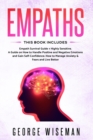 Empaths : Empath Survival Guide + Highly Sensitive. A Guide on How to Handle Positive and Negative Emotions and Gain Self-Confidence. How to Manage Anxiety & Fears and Live Better - Book
