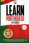 Learn Portuguese - 4 in 1 Bundle : Portuguese Short Stories + Portuguese Dialogues + 1.000 Most Common Portuguese Words and Phrases. Language Lessons from Beginners to Intermediate - Book