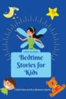 Bedtime Stories For Kids, Collection : Meditation stories for children to help your kid falling asleep fast, feeling calm and lear mindfulness - Book