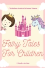 Fairy Tales for Children : Goodnight Fairy Tales, Bedtime Stories For Kids Ages 3-5 - Book