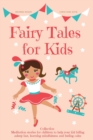 Fairy Tales for Kids, Collection : Meditation stories for children to help your kid falling asleep fast, learning mindfulness and feeling calm - Book