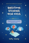 BEDTIME STORIES FOR KIDS. Ages 2-6 : Short and Funny Meditation Stories for Children and Toddlers to Help Them Fall Asleep and Relax - Book