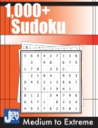 1000+ Sudoku : Medium, Hard, Expert and Extreme Puzzles for Adults - Book