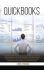 Quickbooks : The only guide you need for mastering accounting & bookkeeping like a professional online business consultant, how to avoid tax overpayment and overcome every obstacle in the right way. - Book
