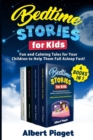 Bedtime Stories for Kids (4 Books in 1) : Fun and Calming Tales for Your Children to Help Them Fall Asleep Fast! - Book