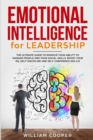 Emotional Intelligence for Leadership : The Complete Guide to Improve Your Social Skills - Book