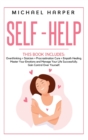 Self-Help : 4 Books In 1: Overthinking + Stoicism + Procrastination Cure + Empath Healing. Master Your Emotions and Manage Your Life Successfully. Gain Control Over Yourself. - Book