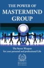 The Power of Mastermind Group : The Secret Weapon for your personal and professional Life - Book