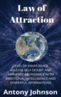 Law of Attraction : Develop Inner Peace, Release Self-Doubt and Manifest Abundance with Emotional Intelligence and Powerful Affirmations - Book