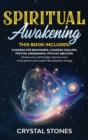 Spiritual Awakening : 4 Books in 1: Chakras for beginners, chakras healing, psychic awakening, psychic abilities. Awake your spirituality improve your mind power and create new positive energy - Book