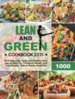 Lean and Green Cookbook : 1000-Day Easy, Tasty and Healthy Recipes to Help You Transform Health and Lose Weight. With 4-Weeks Meal Plan - Book