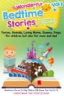 Wonderful bedtime stories for Children and Toddlers 1 : Adventures, Fairies, Animals, Loving Moms, Queens, Kings, Frogs and Short Fables. - Book