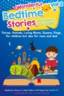 Wonderful bedtime stories for Children and Toddlers 2 : Adventures, Fairies, Animals, Loving Moms, Queens, Kings, Frogs and Short Fables. - Book