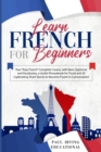 Learn French for Beginners : Your Easy French Complete Course, with Basic Grammar and Vocabulary, a Useful Phrasebook for Travel and 20 Captivating Short Stories to Become Fluent in Conversation! - Book