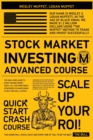 Stock Market Investing - Advanced Course - : The Risk-Free Guide to Start Making Money Today. All the Profitable Strategies to Know When to Buy and Sell a Stock - Book