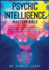 Psychic Intelligence Mastery Bible : 4 Books in 1: Empath Healing, Vagus Nerve, Overthinking and Anger Management to Apply Your Eq and Change Your Approach Life to Save Your Anxious Mind (Eq 2.0) - Book