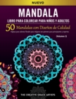 Mandala Libro para Colorear para Ninos y Adultos : 50 Mandalas con Disenos de Calidad. Paginas para colorear florales para relajarse con patrones para principiantes y expertos. - Book