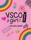 Vsco Girl Coloring Book : For Trendy Girls with Good Vibes who Loves Scrunchies and Turtles! - Book